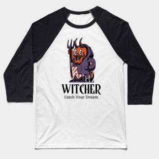 Witcher - Catch Your Dream Baseball T-Shirt